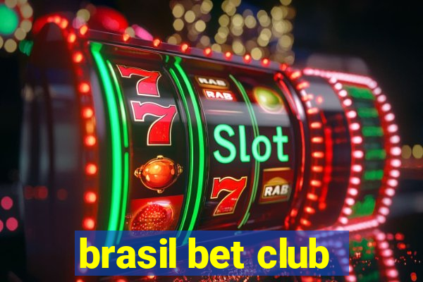 brasil bet club